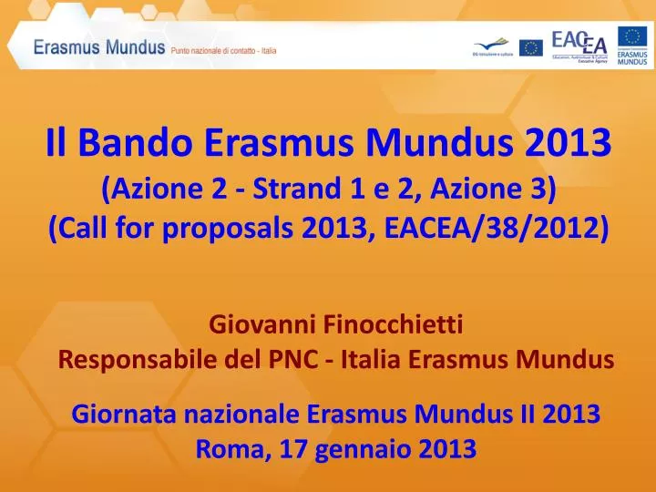 il bando erasmus mundus 2013 azione 2 strand 1 e 2 azione 3 call for proposals 2013 eacea 38 2012