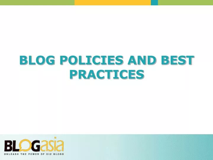 blog policies and best practices