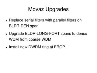 Movaz Upgrades