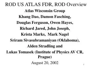 ROD US ATLAS FDR, ROD Overview