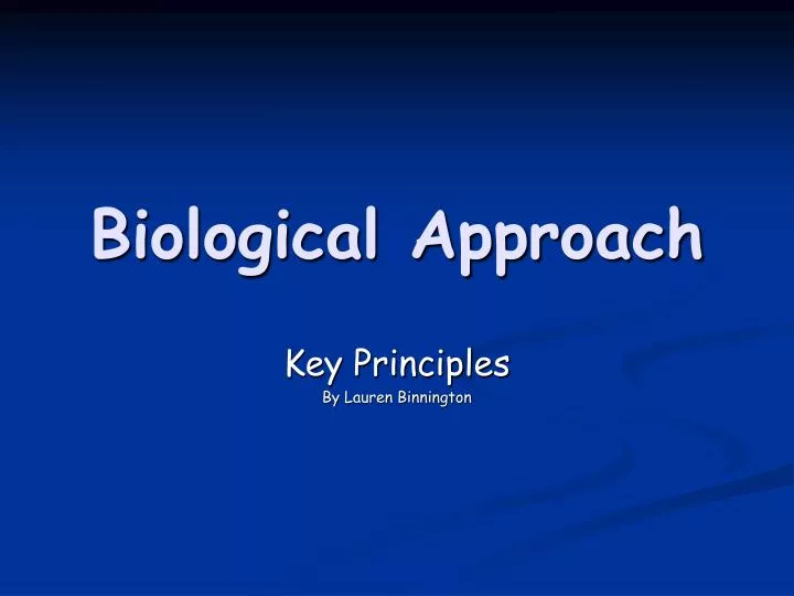 biological approach