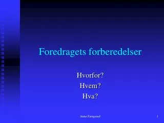 foredragets forberedelser