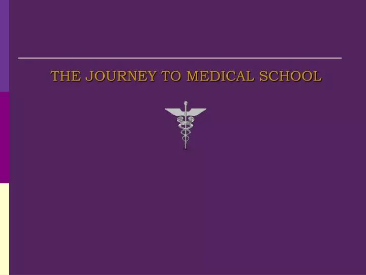 the journey to medical school