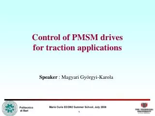 Control of PMSM drives for traction applications