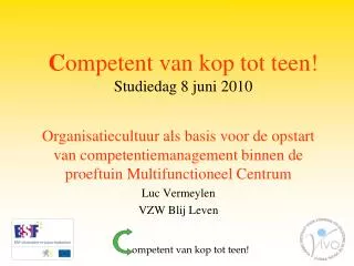 C ompetent van kop tot teen! Studiedag 8 juni 2010