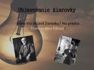 objavovanie iarovky