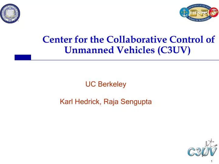 center for the collaborative control of unmanned vehicles c3uv