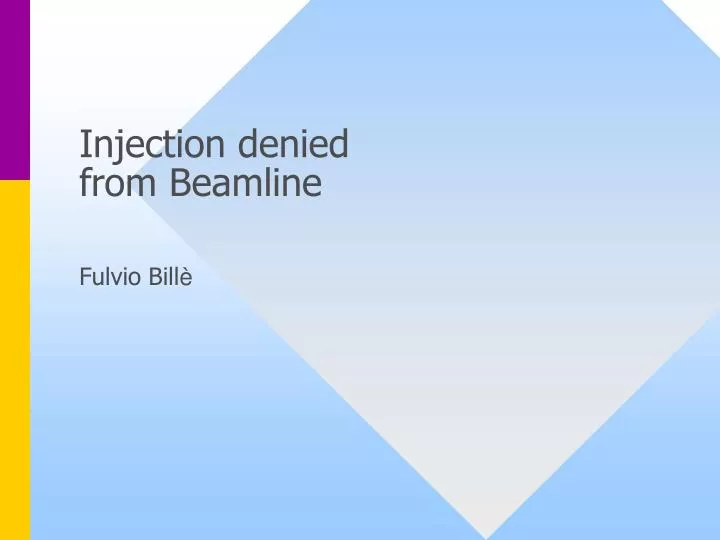 injection denied from beamline