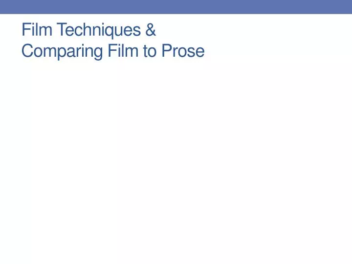 film techniques comparing film to prose