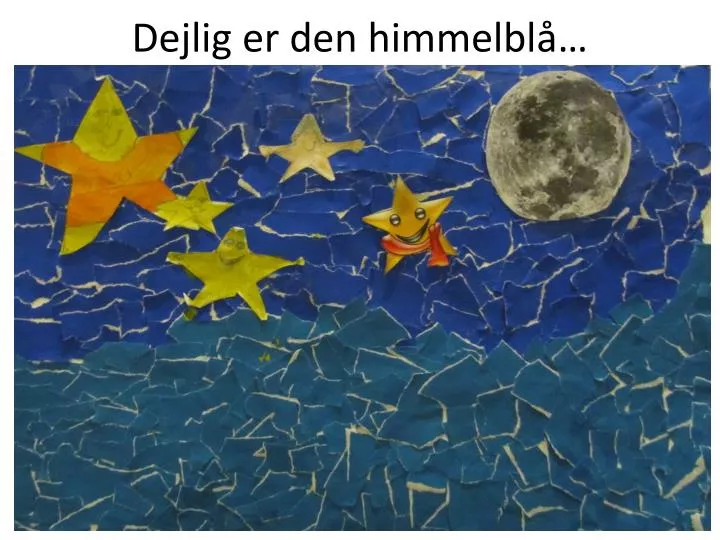 dejlig er den himmelbl