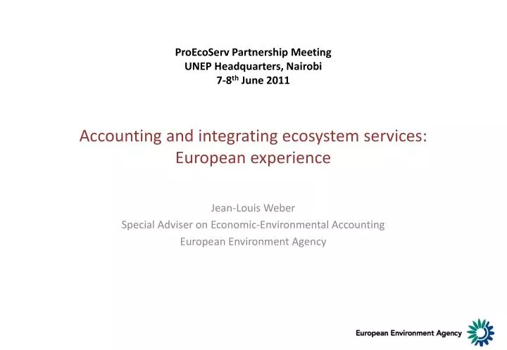 accounting and integrating ecosystem services european experience