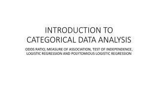 INTRODUCTION TO CATEGORICAL DATA ANALYSIS