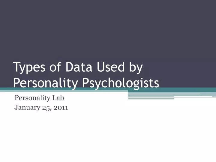 types of data used by personality psychologists