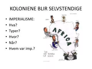 koloniene blir selvstendige