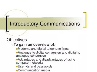 Introductory Communications