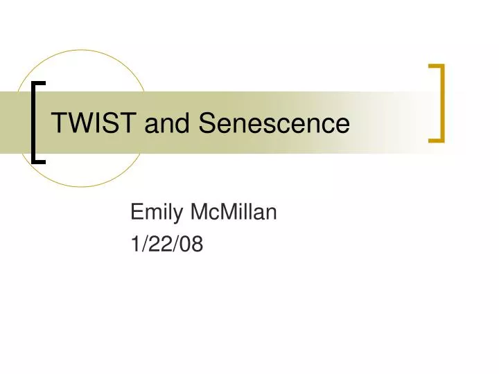 twist and senescence