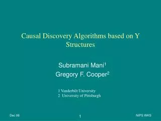 Causal Discovery Algorithms based on Y Structures