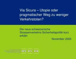 via sicura utopie oder pragmatischer weg zu weniger verkehrstoten