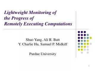 Lightweight Monitoring of the Progress of Remotely Executing Computations