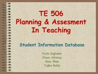 TE 506 Planning &amp; Assesment In Teaching