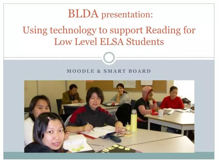 blda presentation using technology to support reading for low level elsa students