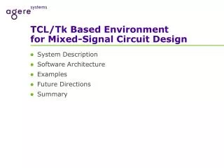 TCL/Tk Based Environment for Mixed-Signal Circuit Design