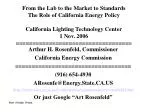 Arthur H. Rosenfeld, Commissioner California Energy Commission =================================== - slide 1
