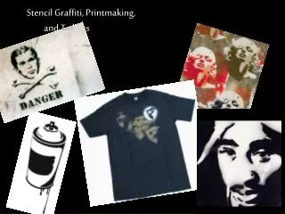 Stencil Graffiti, Printmaking, and T-shirts