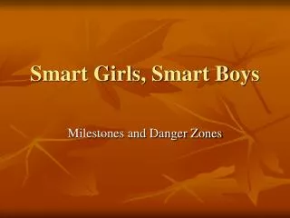 Smart Girls, Smart Boys
