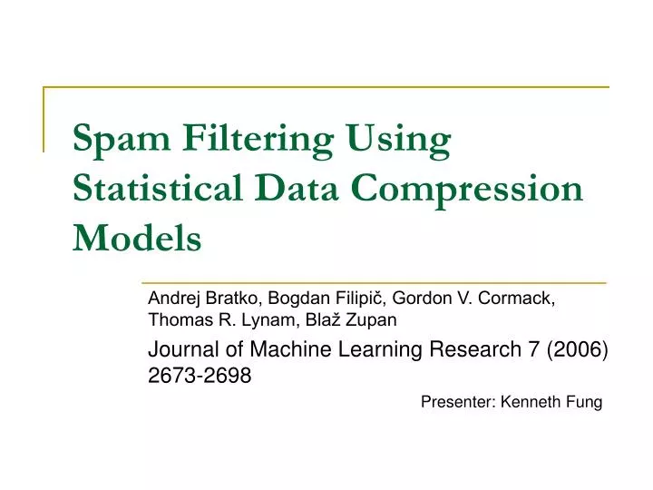spam filtering using statistical data compression models