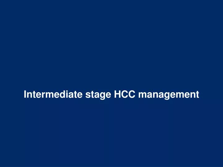 intermediate stage hcc m anagement