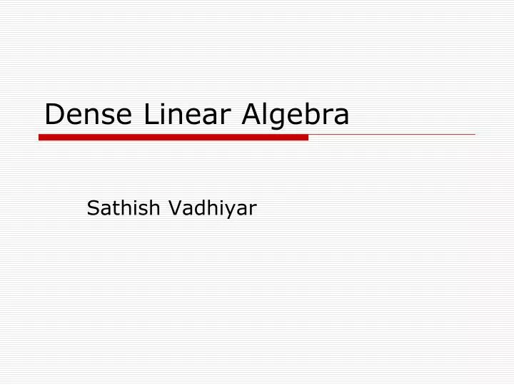 dense linear algebra
