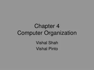 Chapter 4 Computer Organization