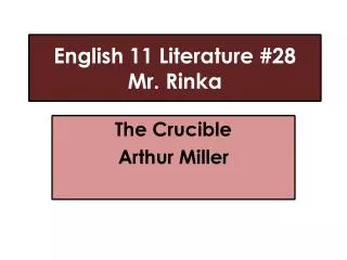 English 11 Literature #28 Mr. Rinka