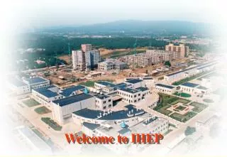 Welcome to IHEP