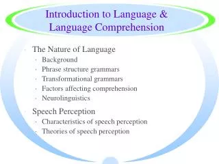 Introduction to Language &amp; Language Comprehension