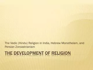 The Development of Religion