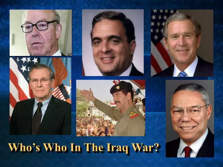who s who in the iraq war