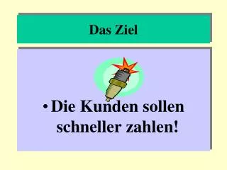 das ziel