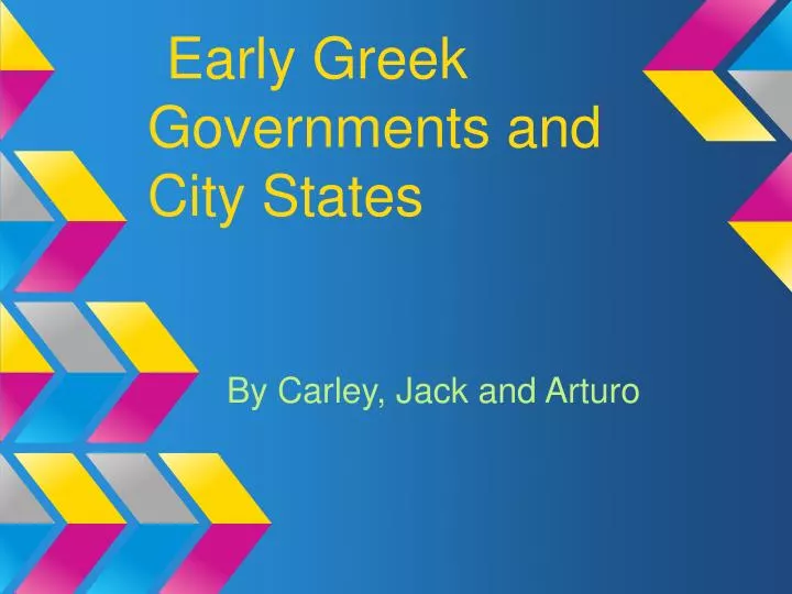 early greek governments and city states