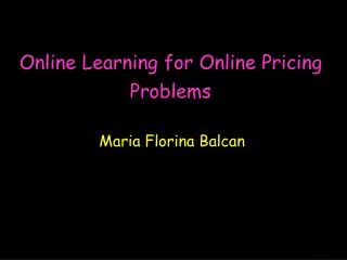 Online Learning for Online Pricing Problems