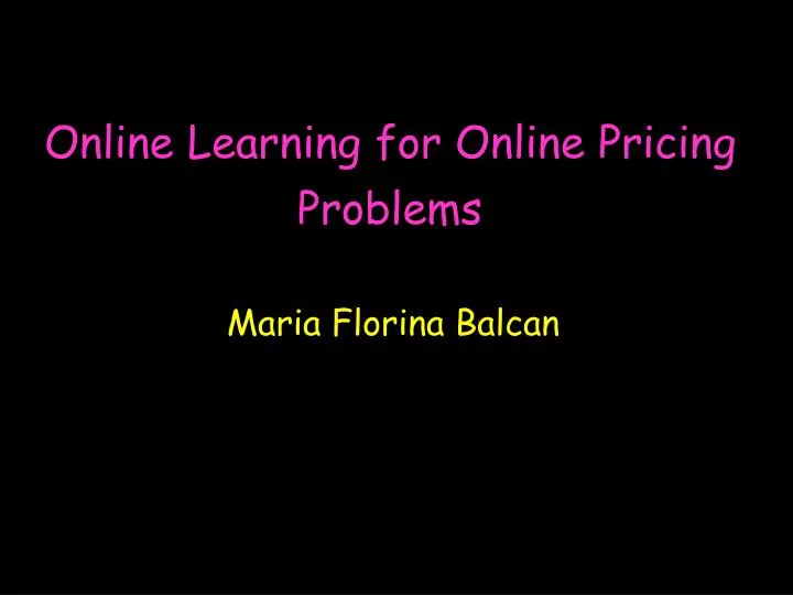 online learning for online pricing problems