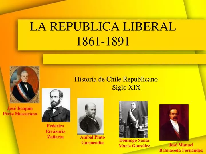 la republica liberal 1861 1891
