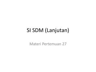 si sdm lanjutan