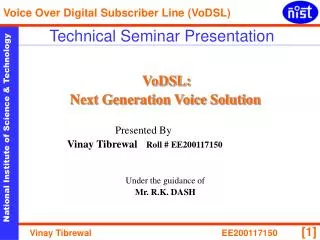 VoDSL: Next Generation Voice Solution Presented By