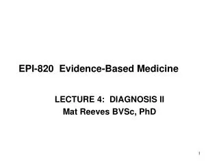 EPI-820 Evidence-Based Medicine