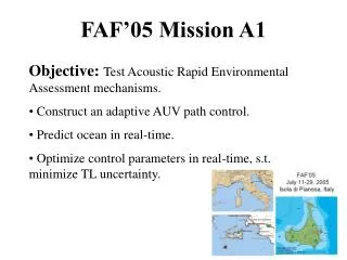 Objective: Test Acoustic Rapid Environmental Assessment mechanisms.