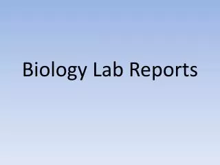 Biology Lab Reports