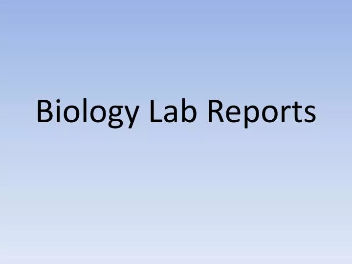biology lab reports