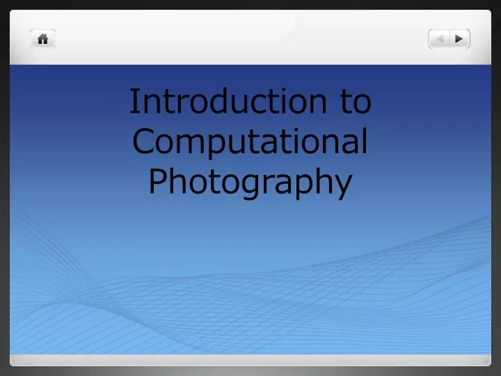 introduction to computational photography
